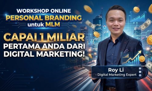 Workshop Personal Branding untuk MLM dan 1 Miliar Pertama dari Digital Marketing